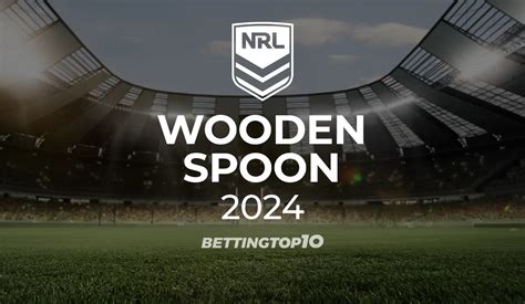 NRL Wooden Spoon Betting Odds .